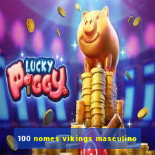 100 nomes vikings masculino